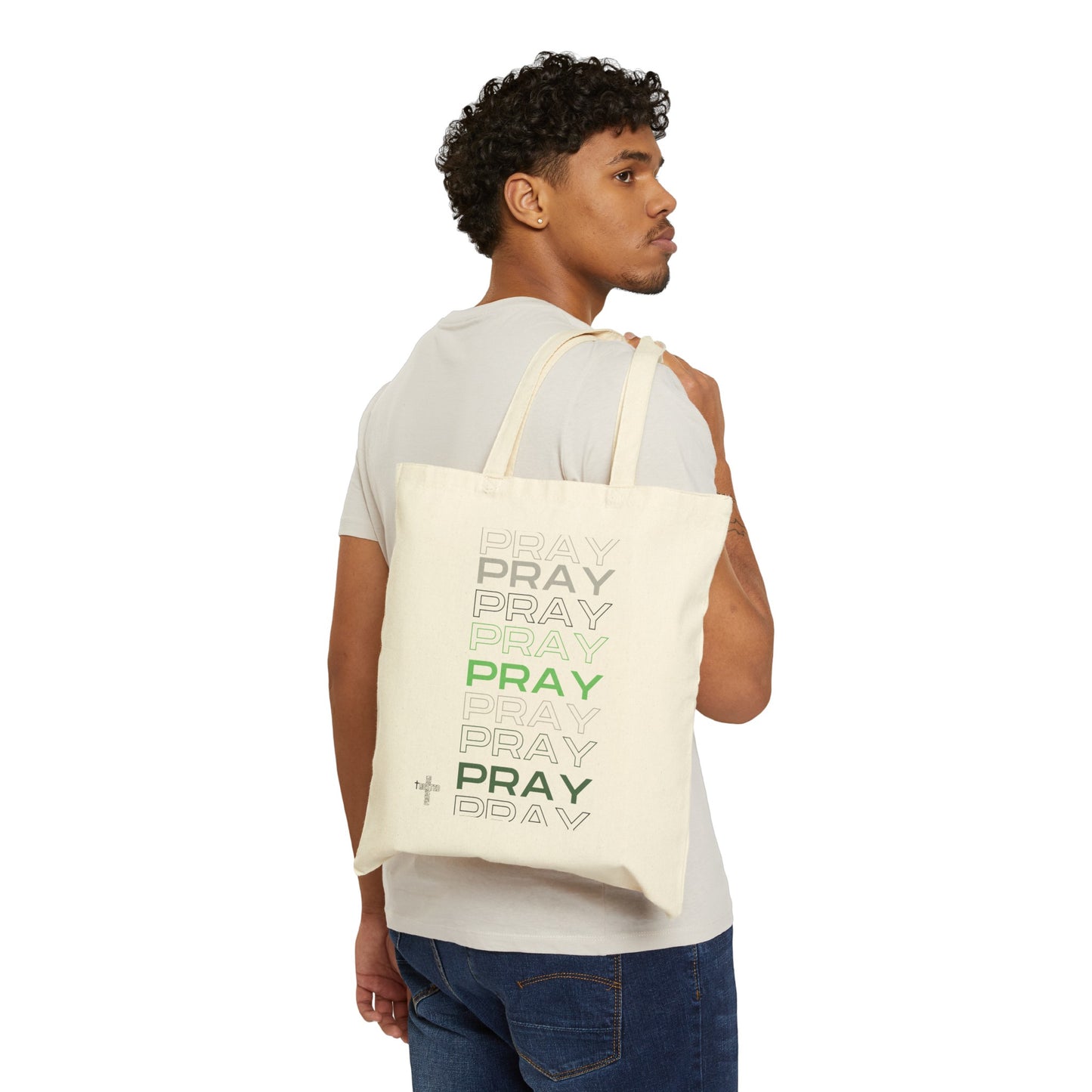 Pray, Pray, Pray- Canvas Tote Bag