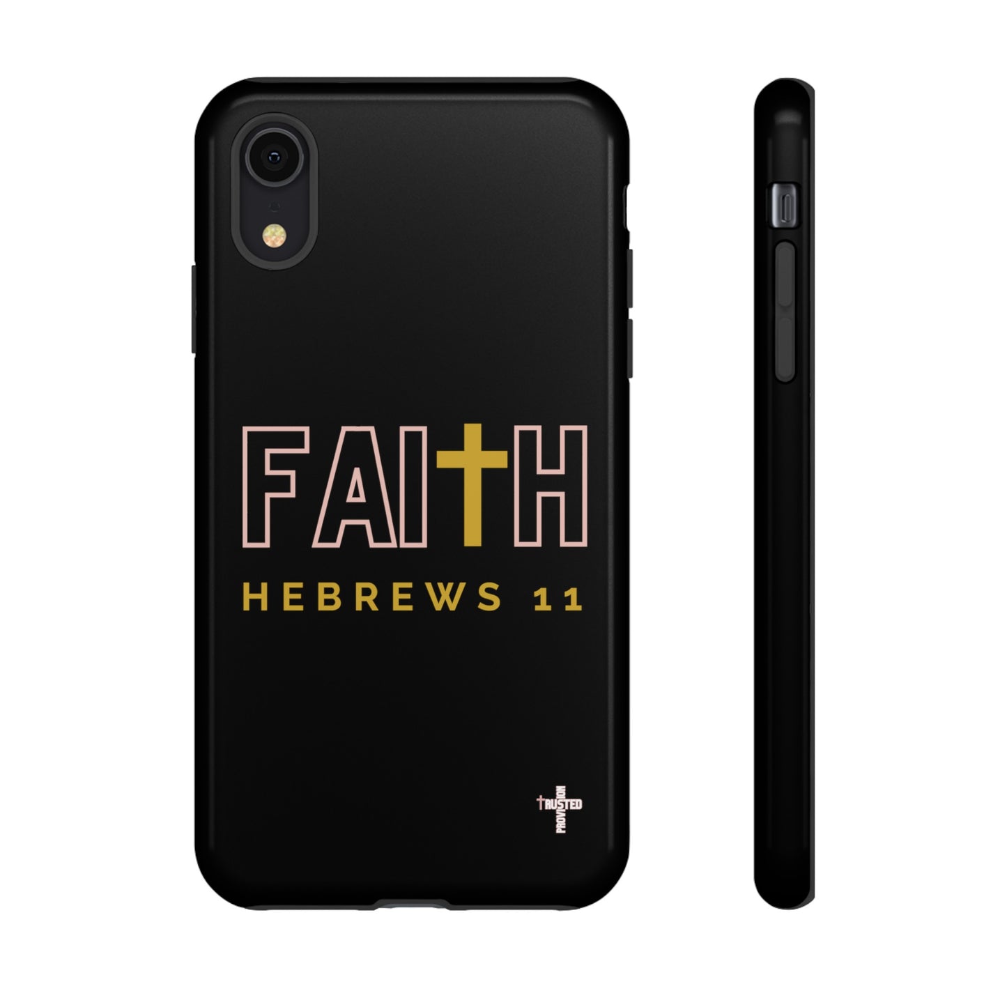 FAITH/Hebrews 11- Tough Case (black/rose/gold)