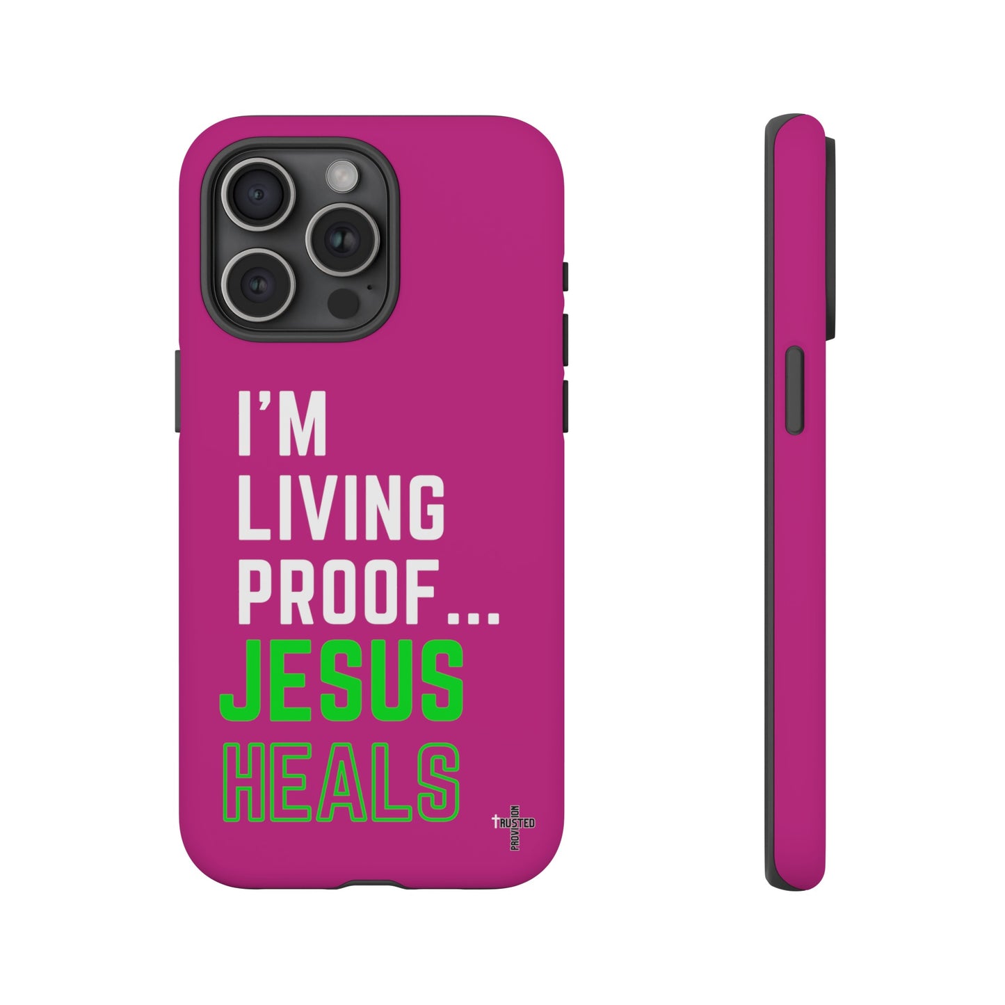 I'm living proof...Jesus Heals- Tough Case (pink)