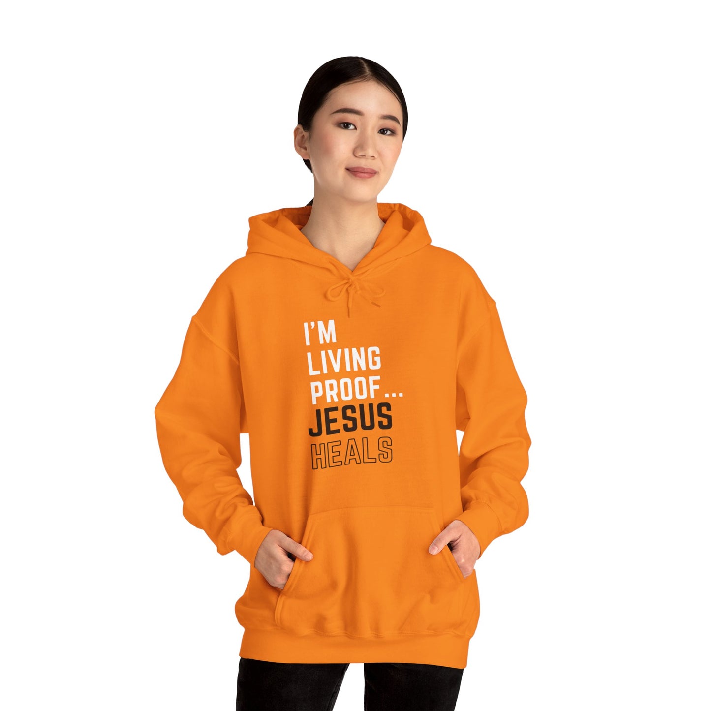 I am living proof...Jesus Heals- Unisex Hoodie