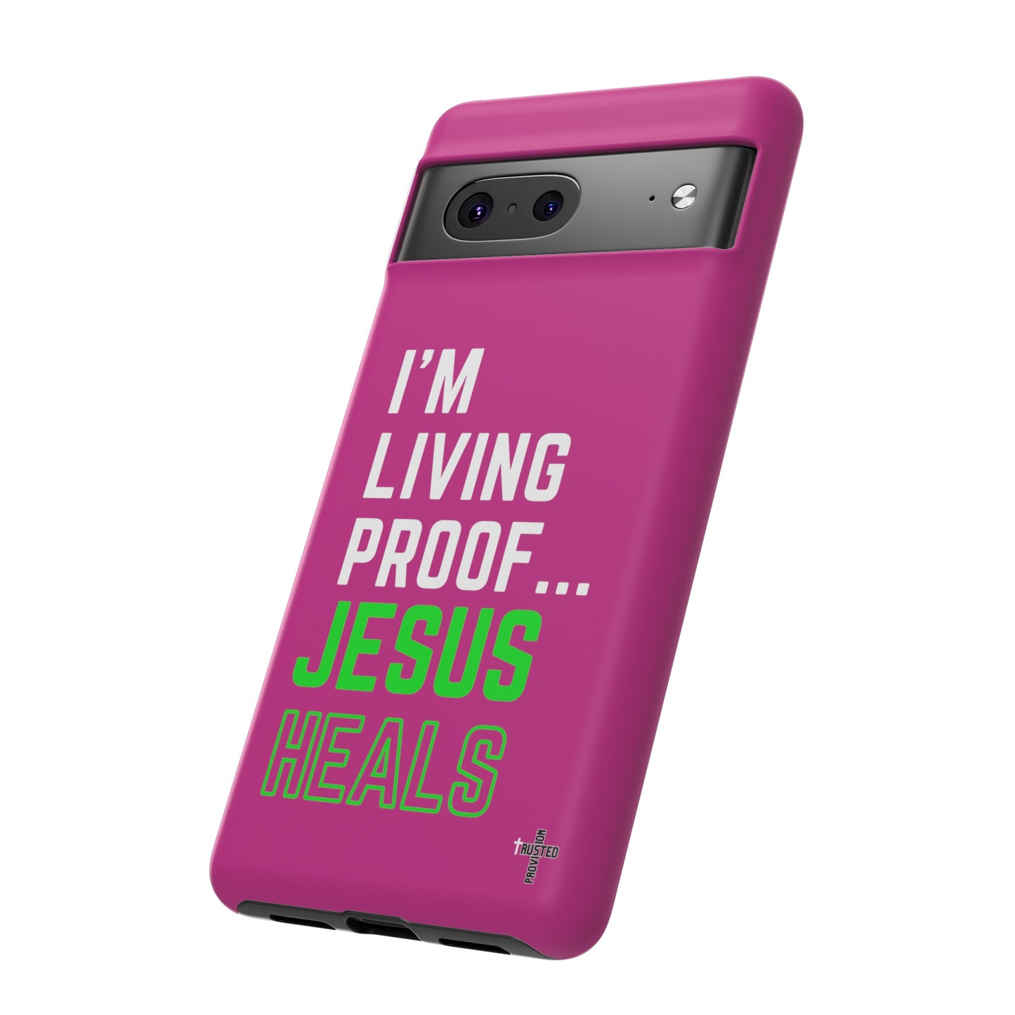 I'm living proof...Jesus Heals- Tough Case (pink)