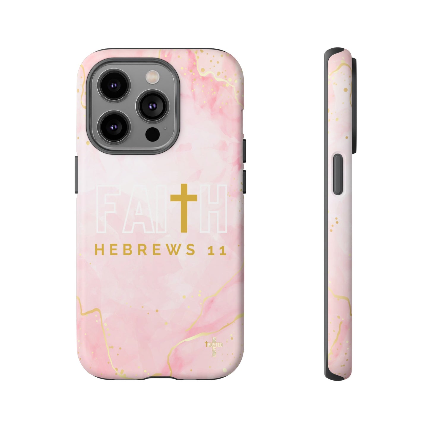 FAITH/Hebrews 11- Tough Case (pink galaxy)