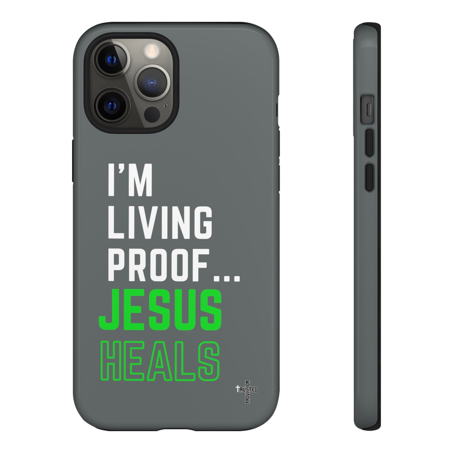 I'm living proof...Jesus Heals- Tough Case (dark grey)