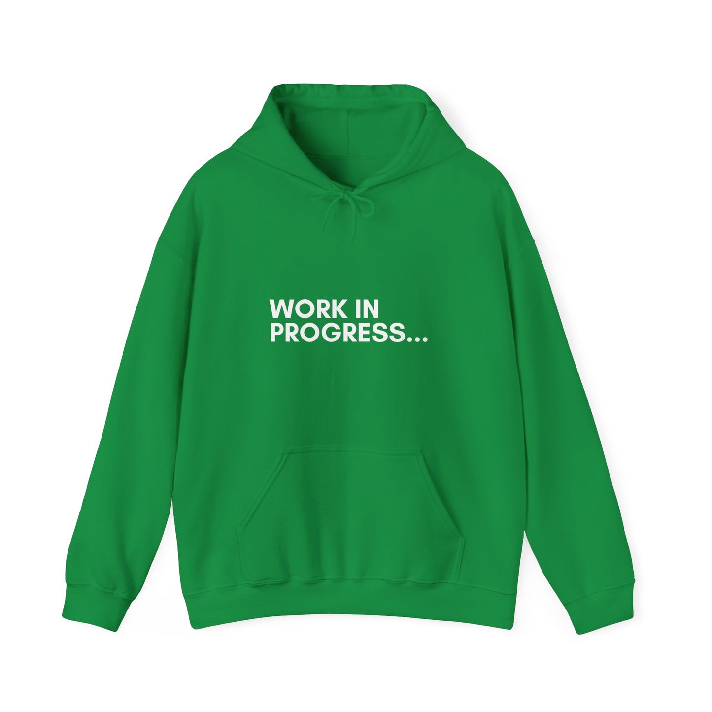 Work in Progress...- Unisex Hoodie