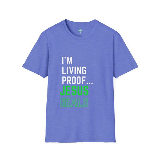 I'm living proof...Jesus Heals- Unisex Softstyle T-Shirt (neon)