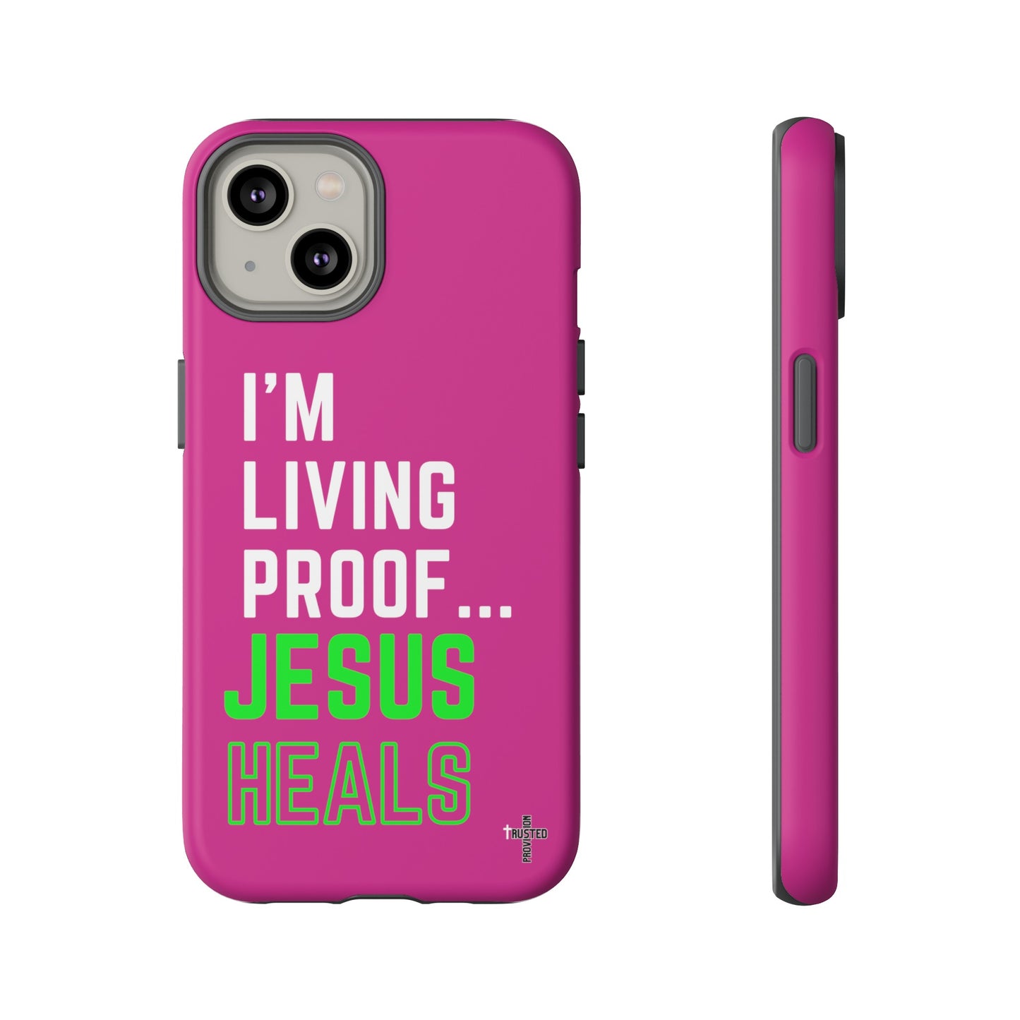 I'm living proof...Jesus Heals- Tough Case (pink)