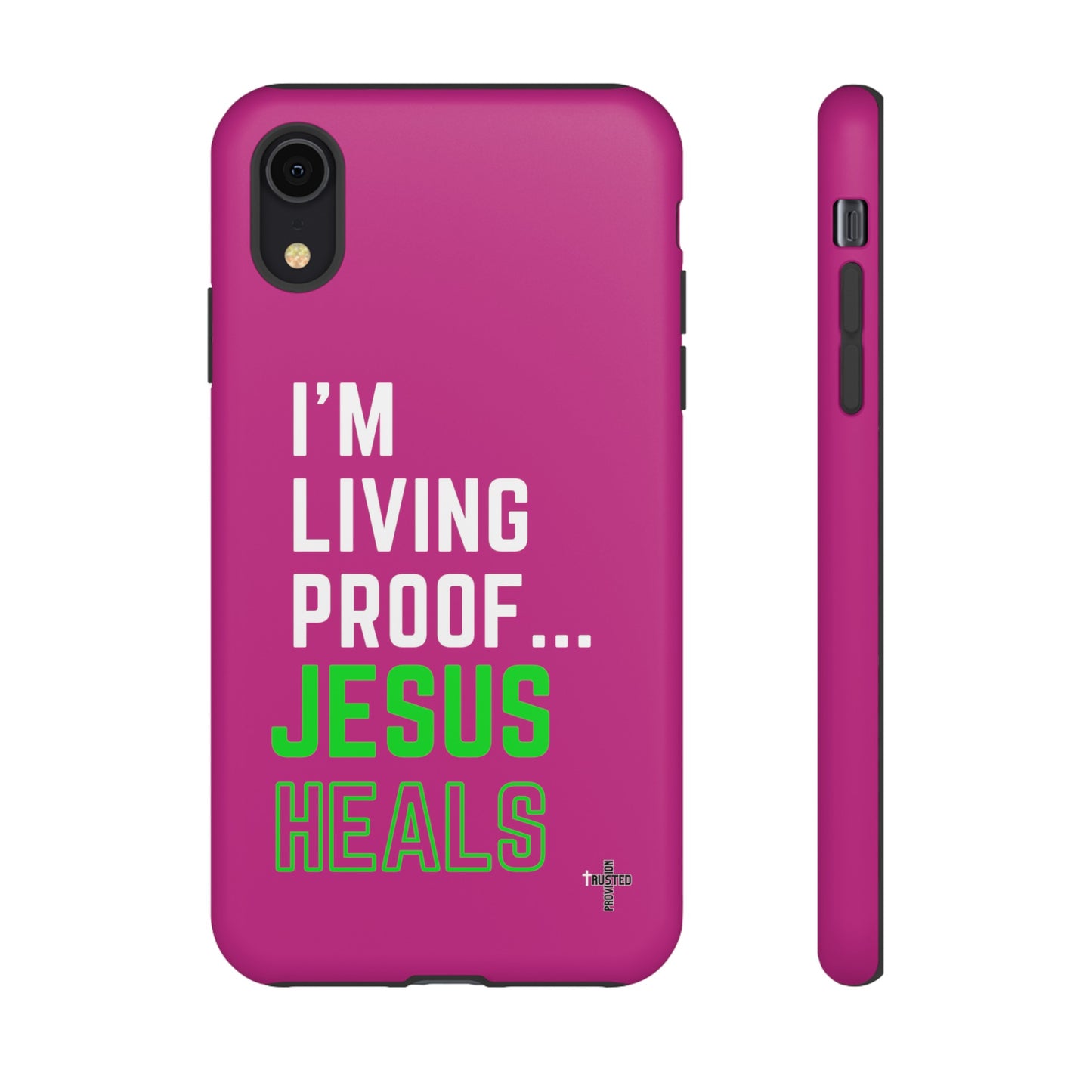 I'm living proof...Jesus Heals- Tough Case (pink)