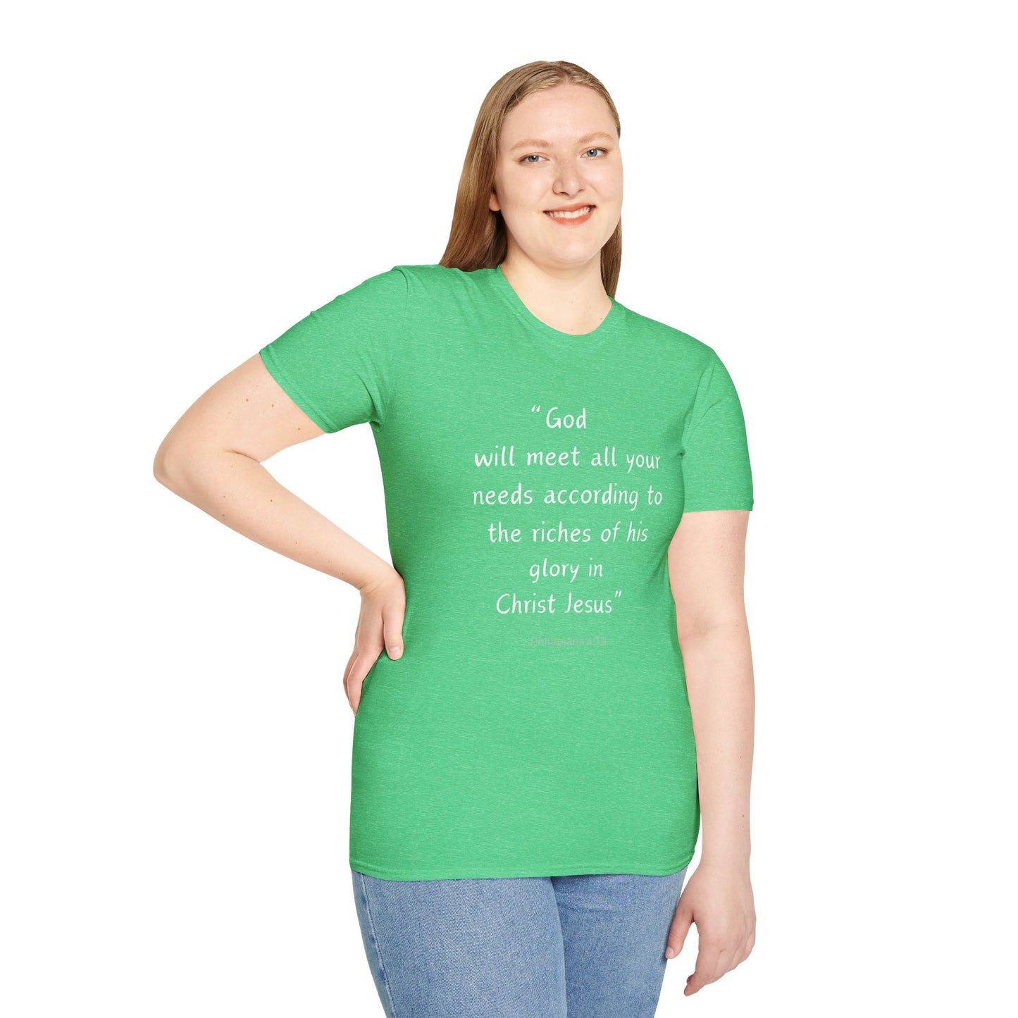 God will meet all your needs- Unisex Softstyle T-Shirt