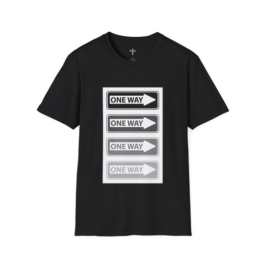 One Way- Unisex T-Shirt