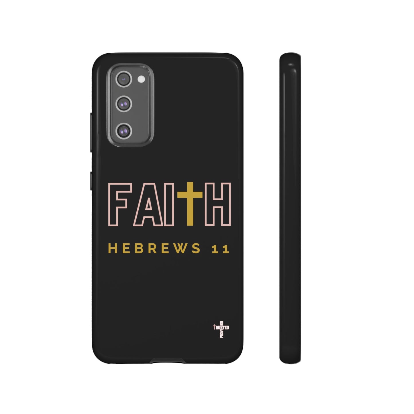 FAITH/Hebrews 11- Tough Case (black/rose/gold)