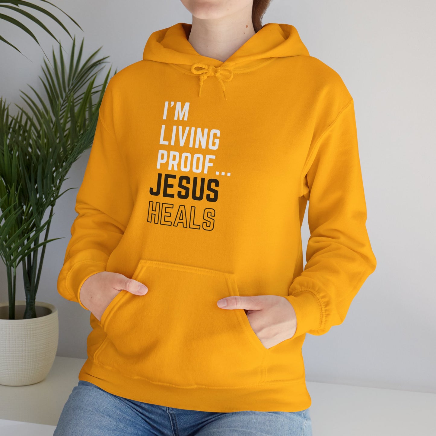 I am living proof...Jesus Heals- Unisex Hoodie