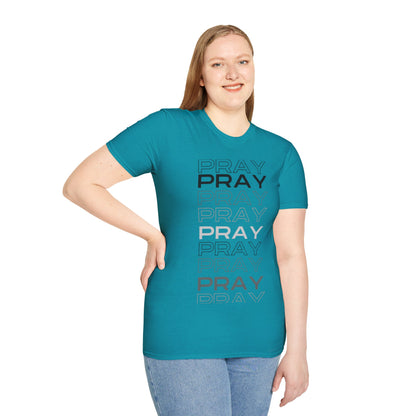 PRAY- Unisex Softstyle T-Shirt