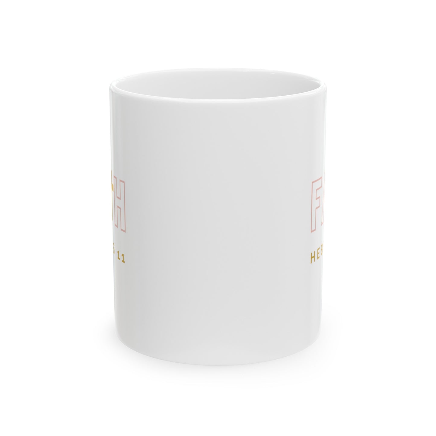 FAITH/Hebrews 11- 11oz Coffee Mug (rose & gold)