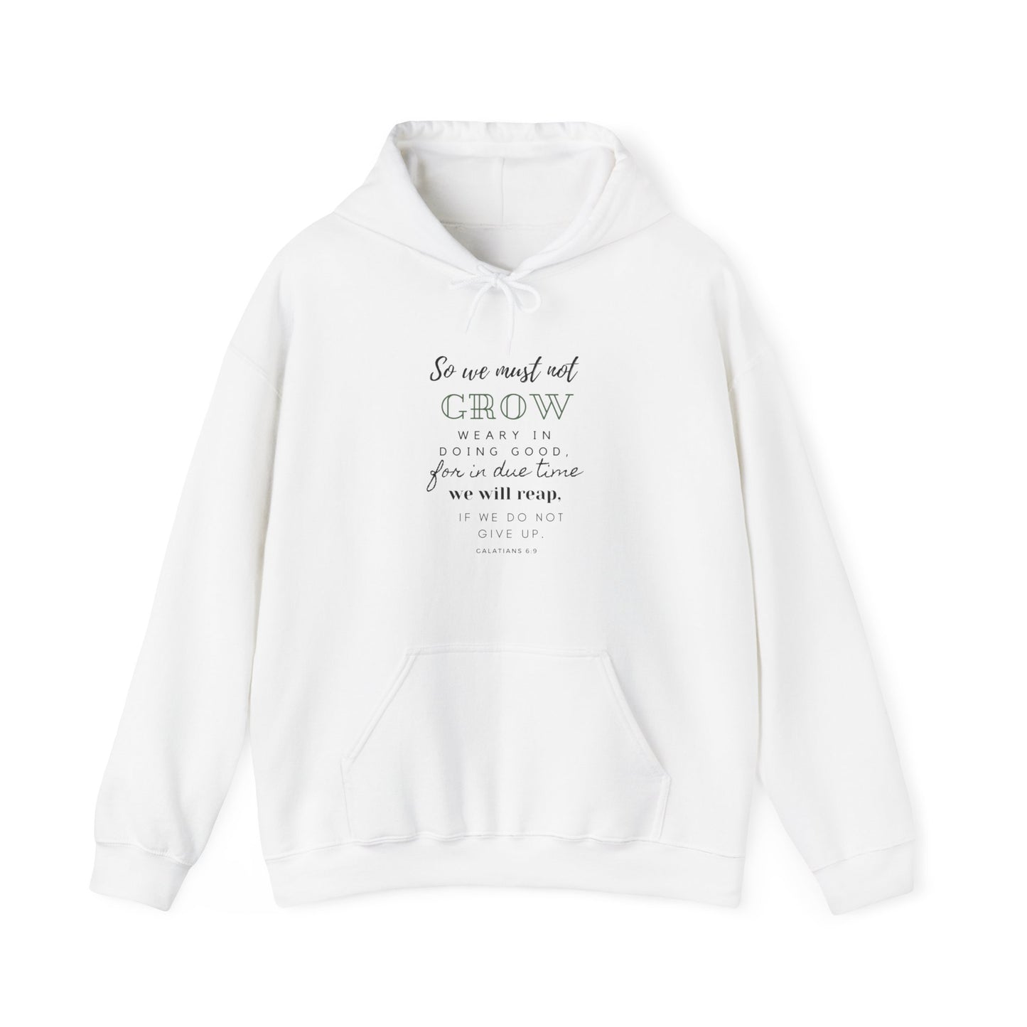 Galatians 6:9- Unisex Hoodie