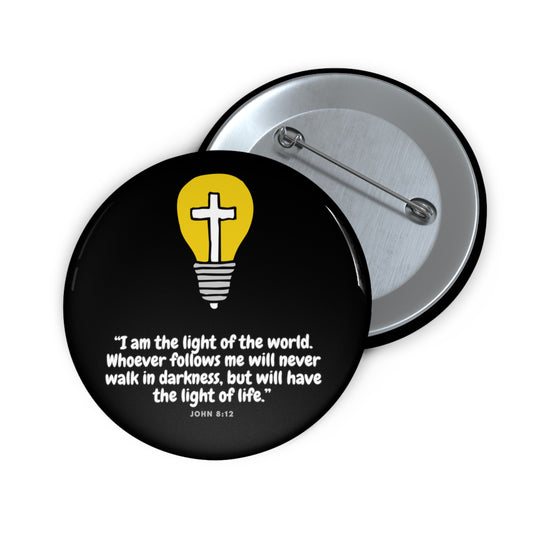 I am the light- Pin Button (black)