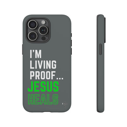 I'm living proof...Jesus Heals- Tough Case (dark grey)