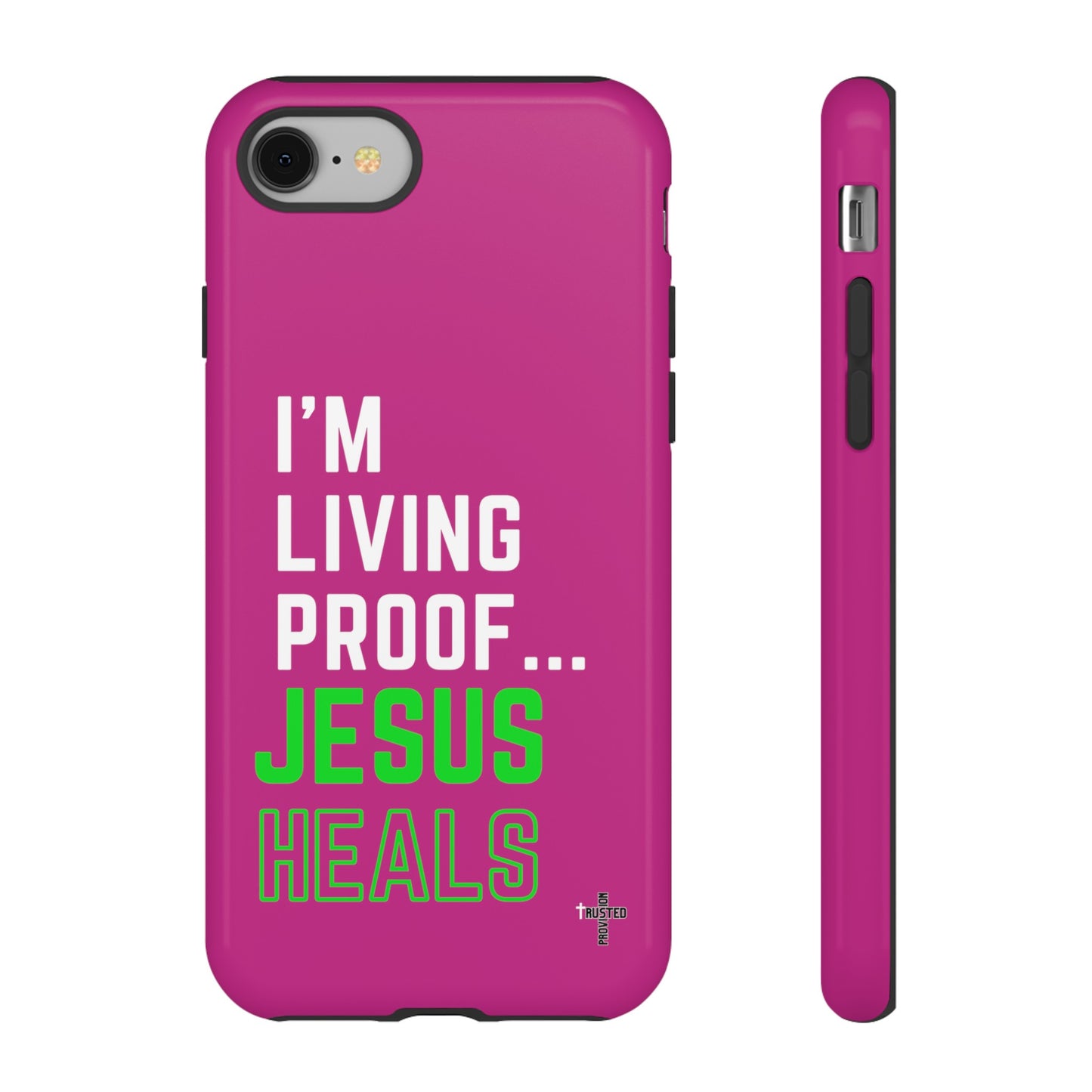 I'm living proof...Jesus Heals- Tough Case (pink)