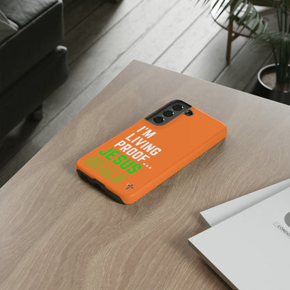 I'm living proof...Jesus Heals- Tough Case (orange)