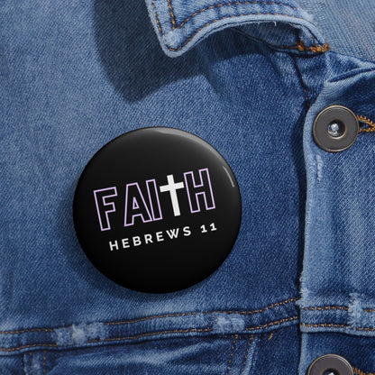 FAITH/Hebrews 11- Pin Button (lilac)
