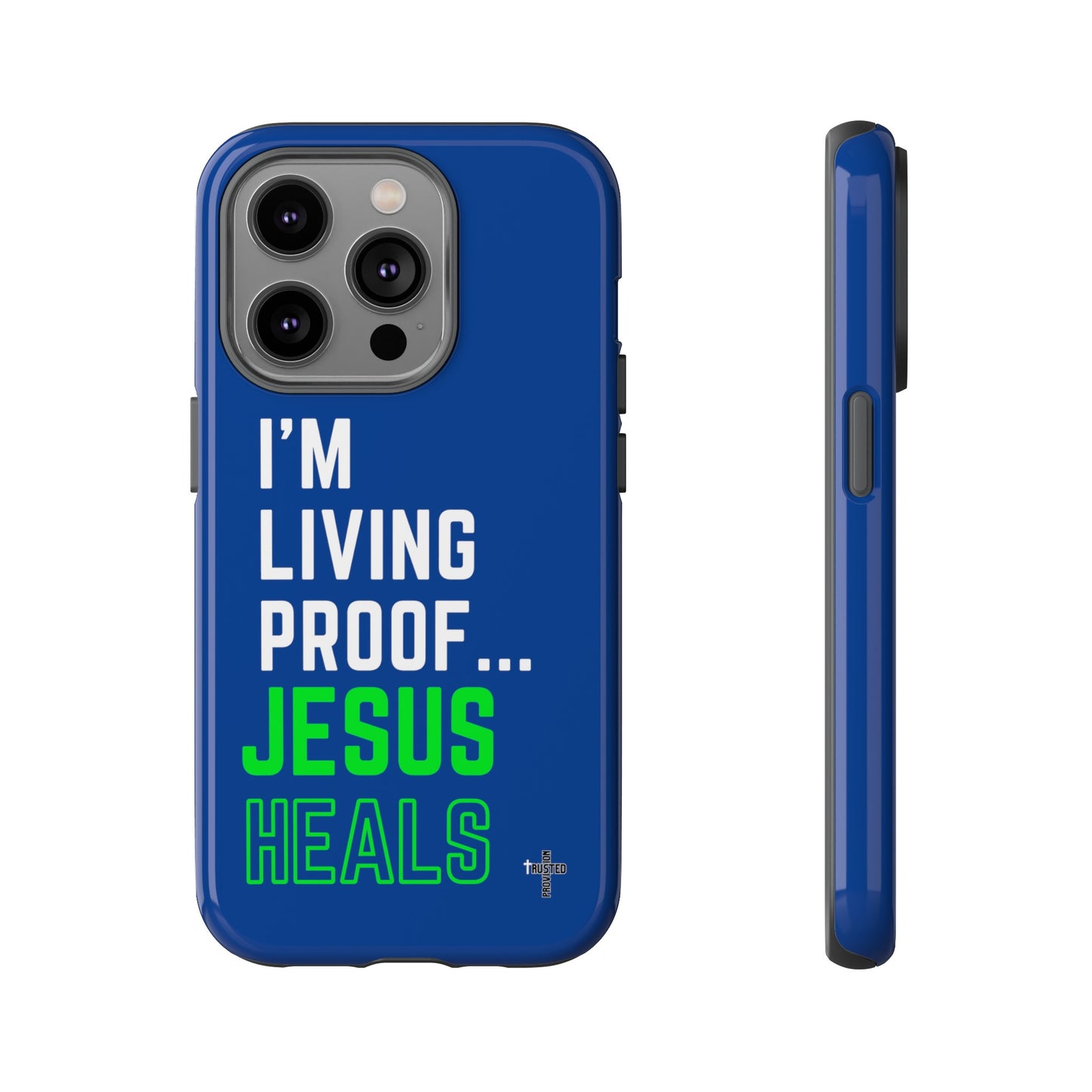 I'm living proof...Jesus Heals- Tough Case (blue & neon)