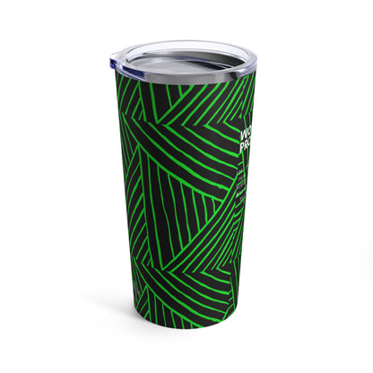 Work in Progress...-20oz Tumbler (green lines)