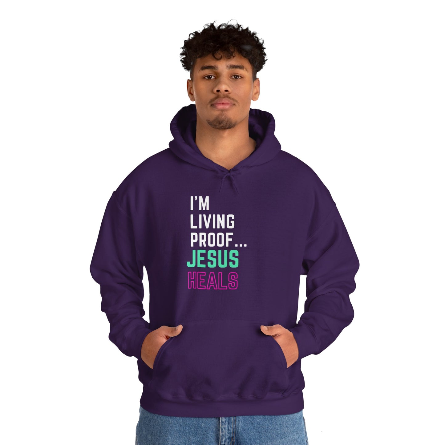 I am living proof...Jesus Heals- Unisex Hoodie