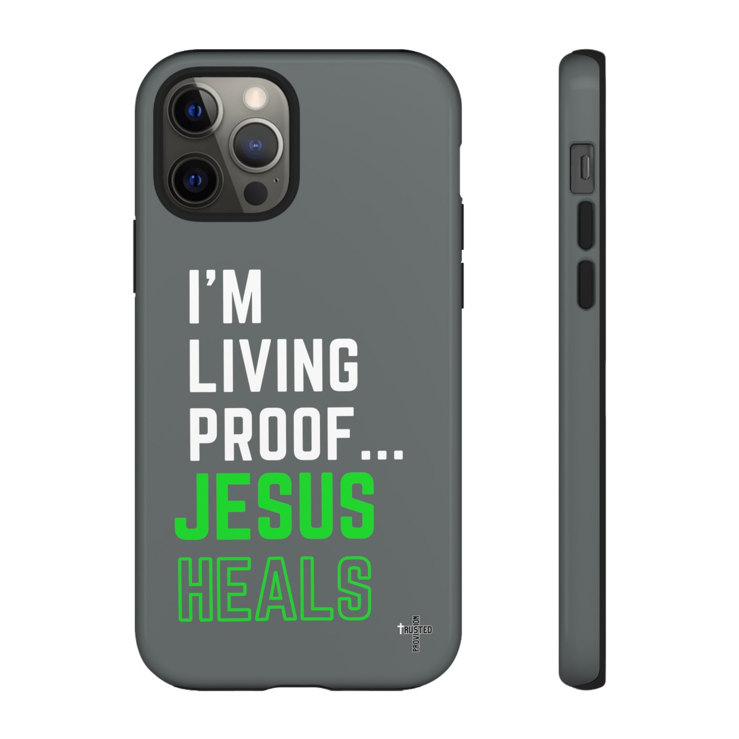 I'm living proof...Jesus Heals- Tough Case (dark grey)