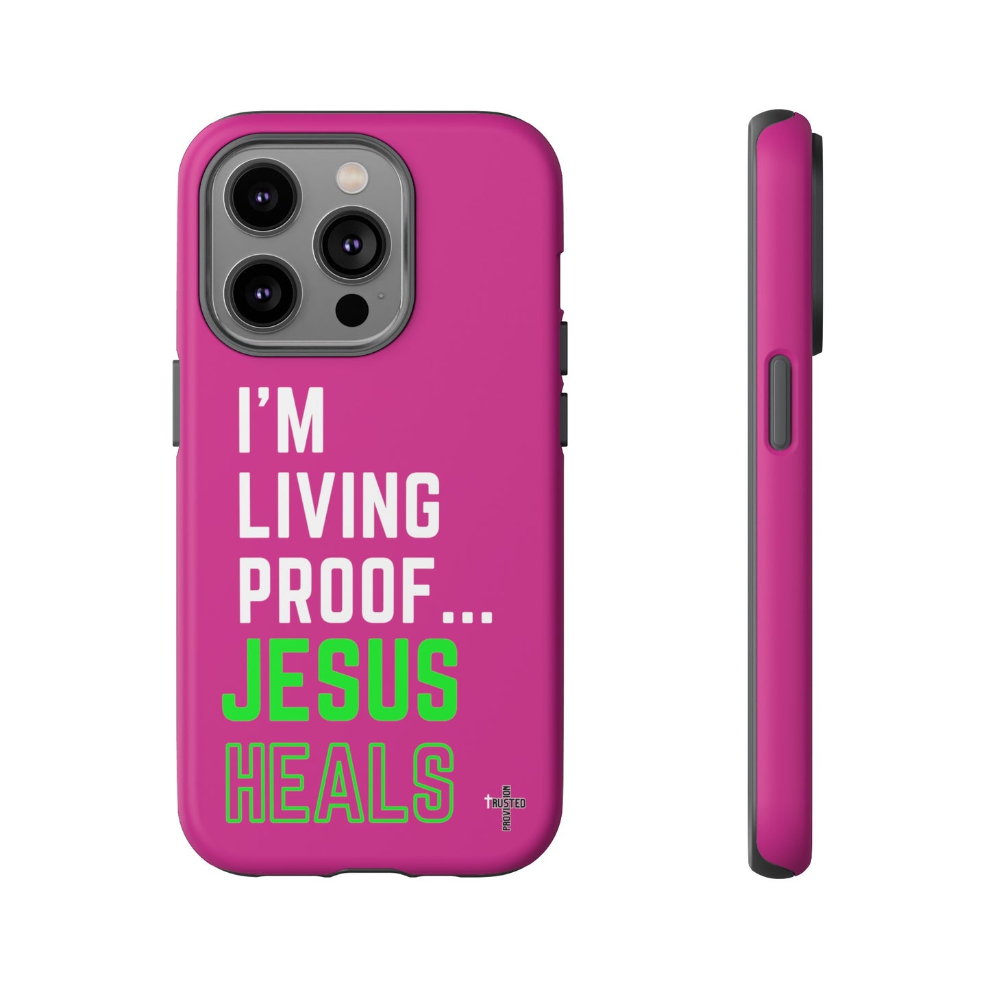 I'm living proof...Jesus Heals- Tough Case (pink)