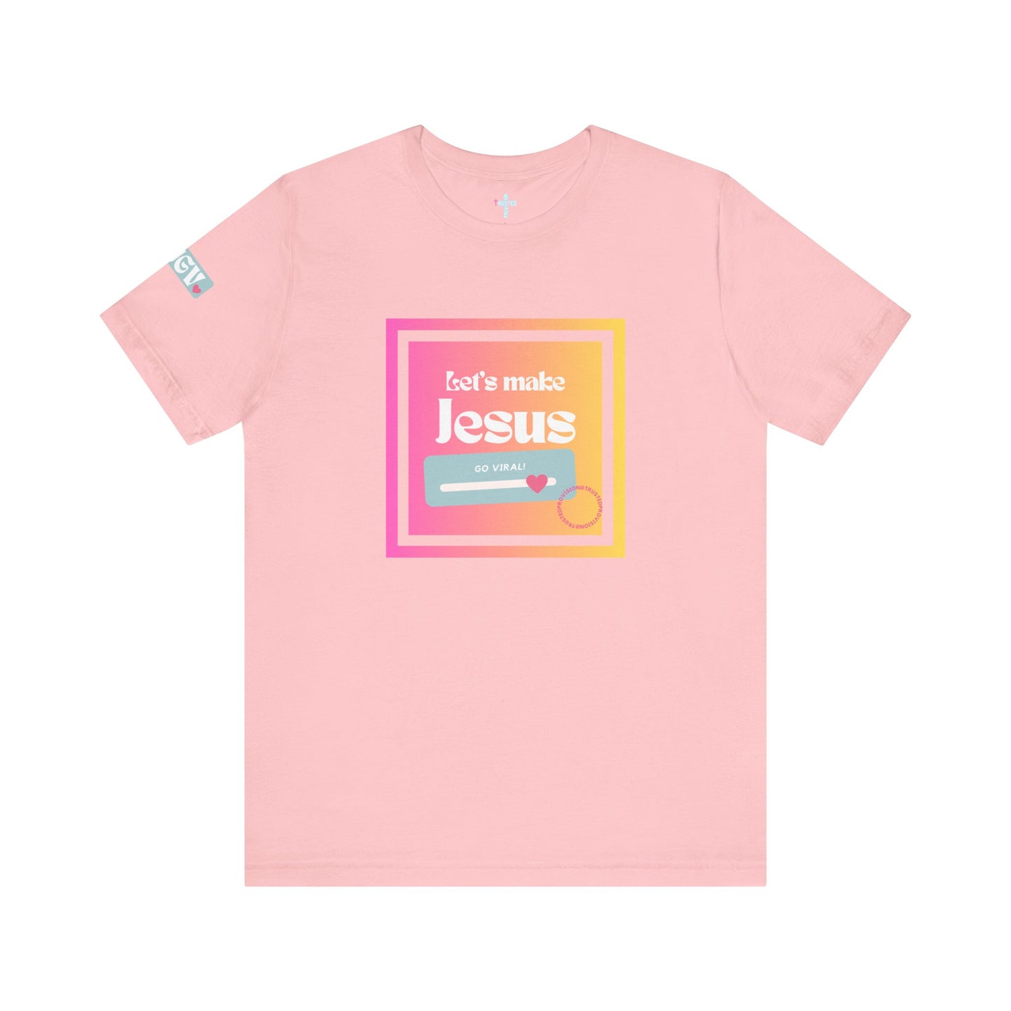 LMJGV: "Let's Make Jesus Go Viral"- Unisex Sleeve T-shirt