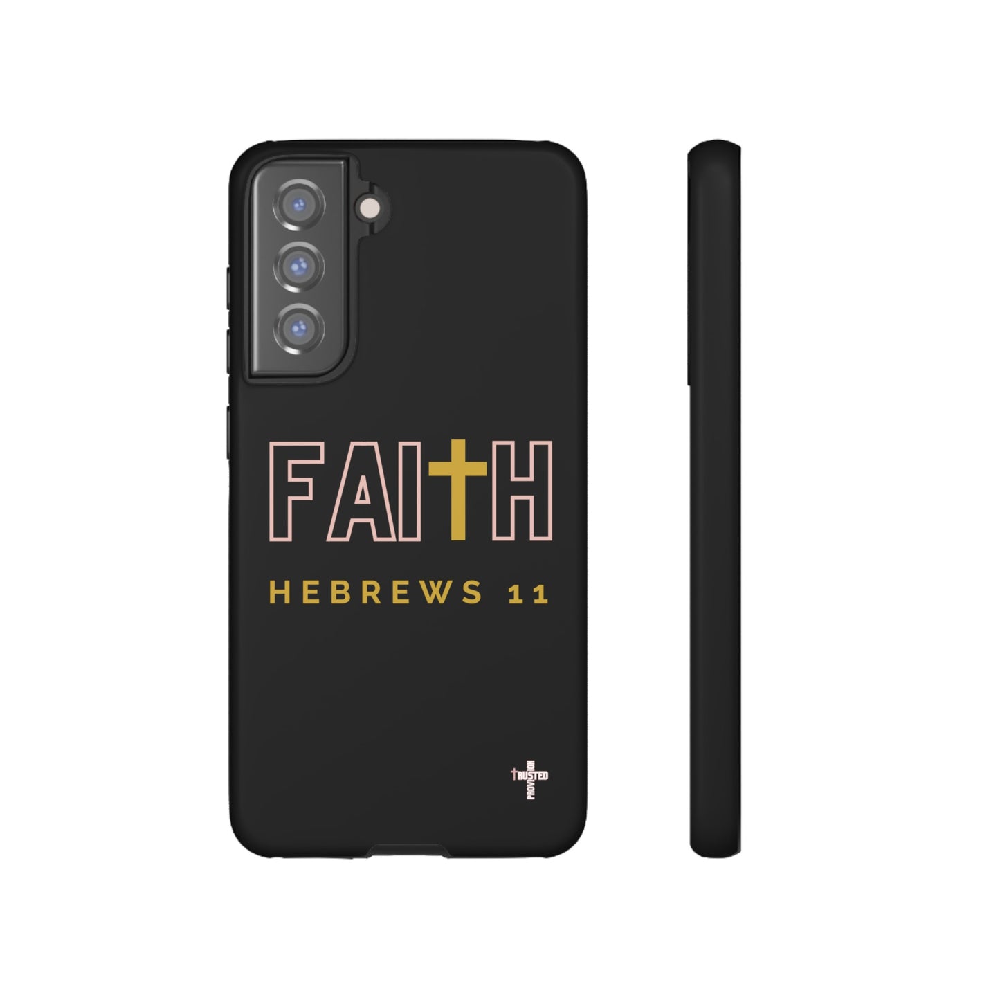 FAITH/Hebrews 11- Tough Case (black/rose/gold)