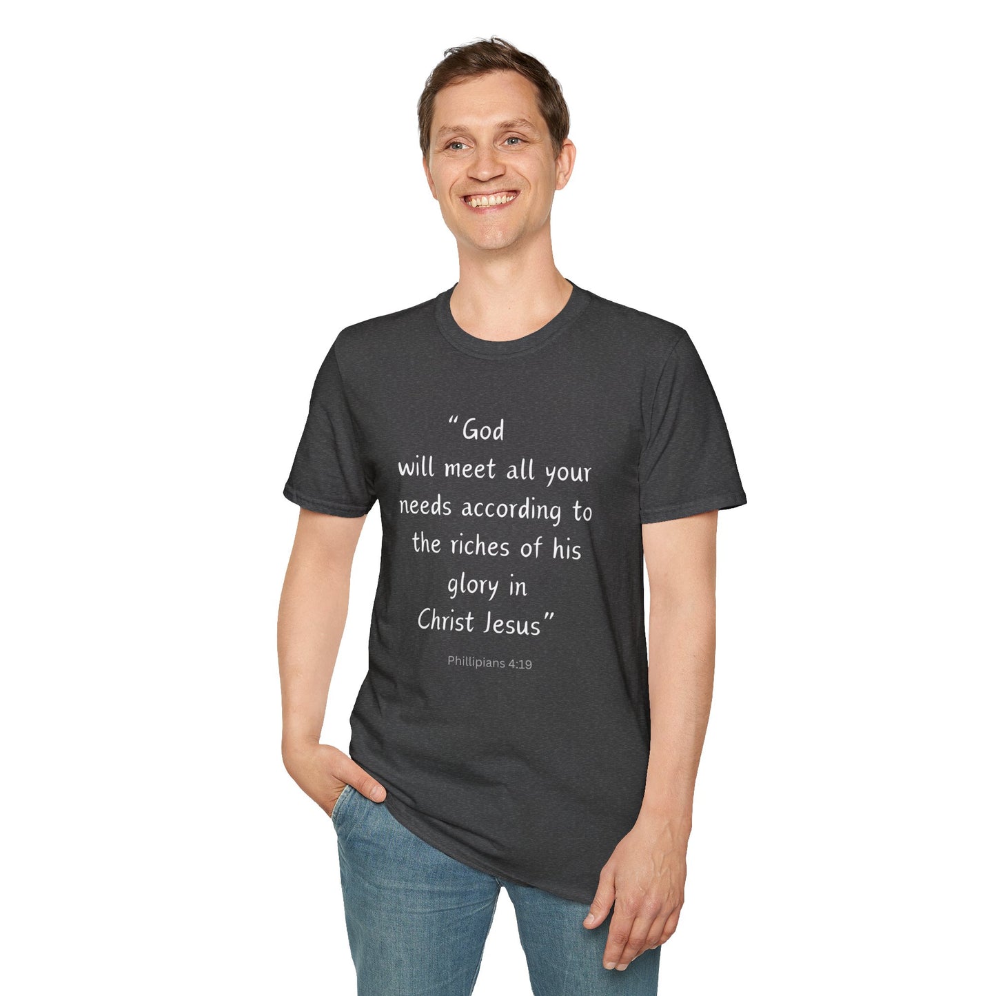 God will meet all your needs- Unisex Softstyle T-Shirt