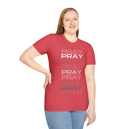 PRAY- Unisex Softstyle T-Shirt