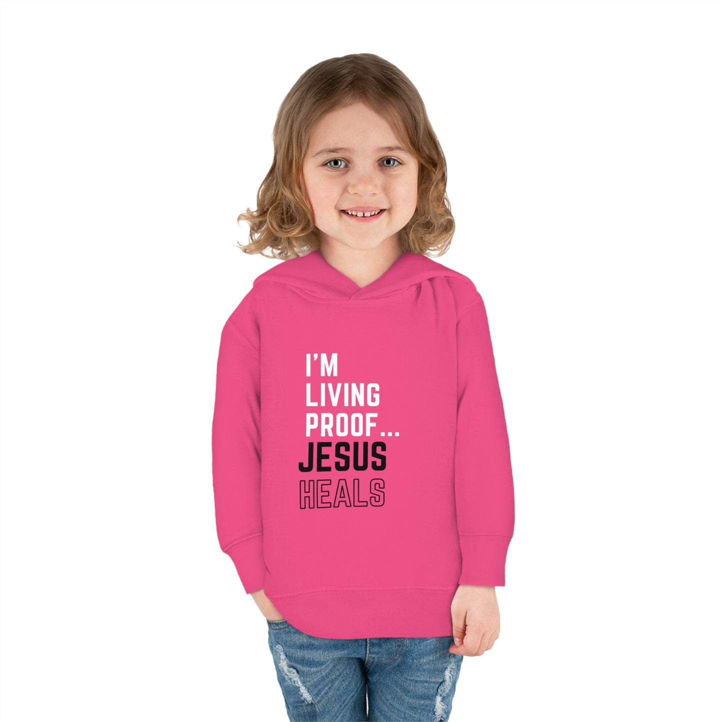 I'm living proof...Jesus Heals- Toddler Pullover Hoodie (pink letters)