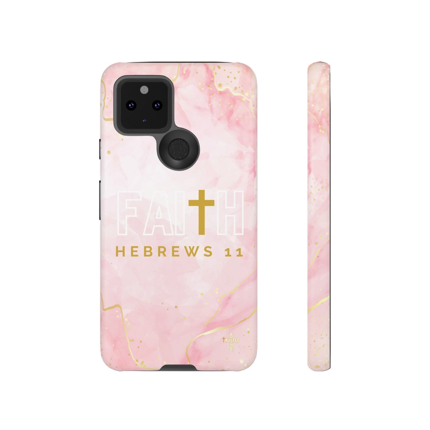 FAITH/Hebrews 11- Tough Case (pink galaxy)