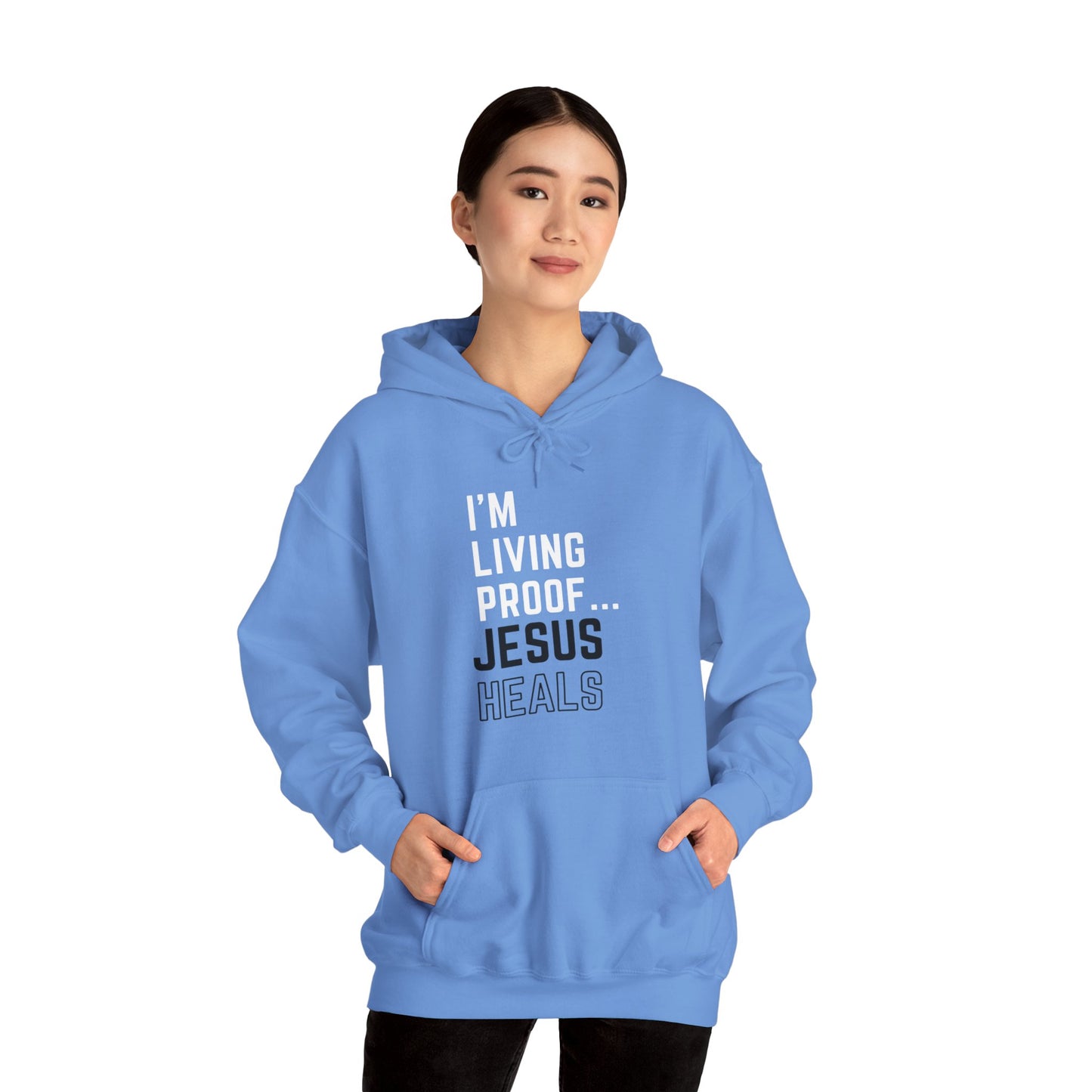 I am living proof...Jesus Heals- Unisex Hoodie