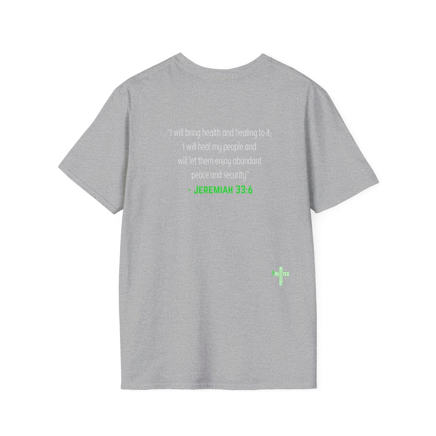 I'm living proof...Jesus Heals- Unisex Softstyle T-Shirt (neon)