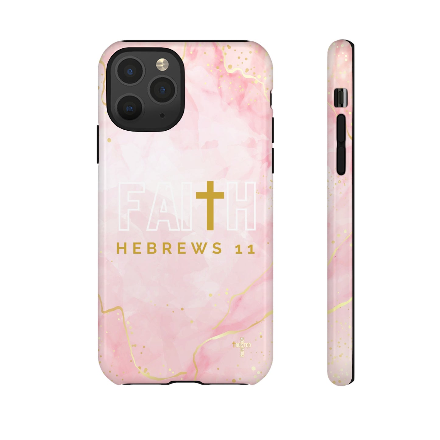 FAITH/Hebrews 11- Tough Case (pink galaxy)