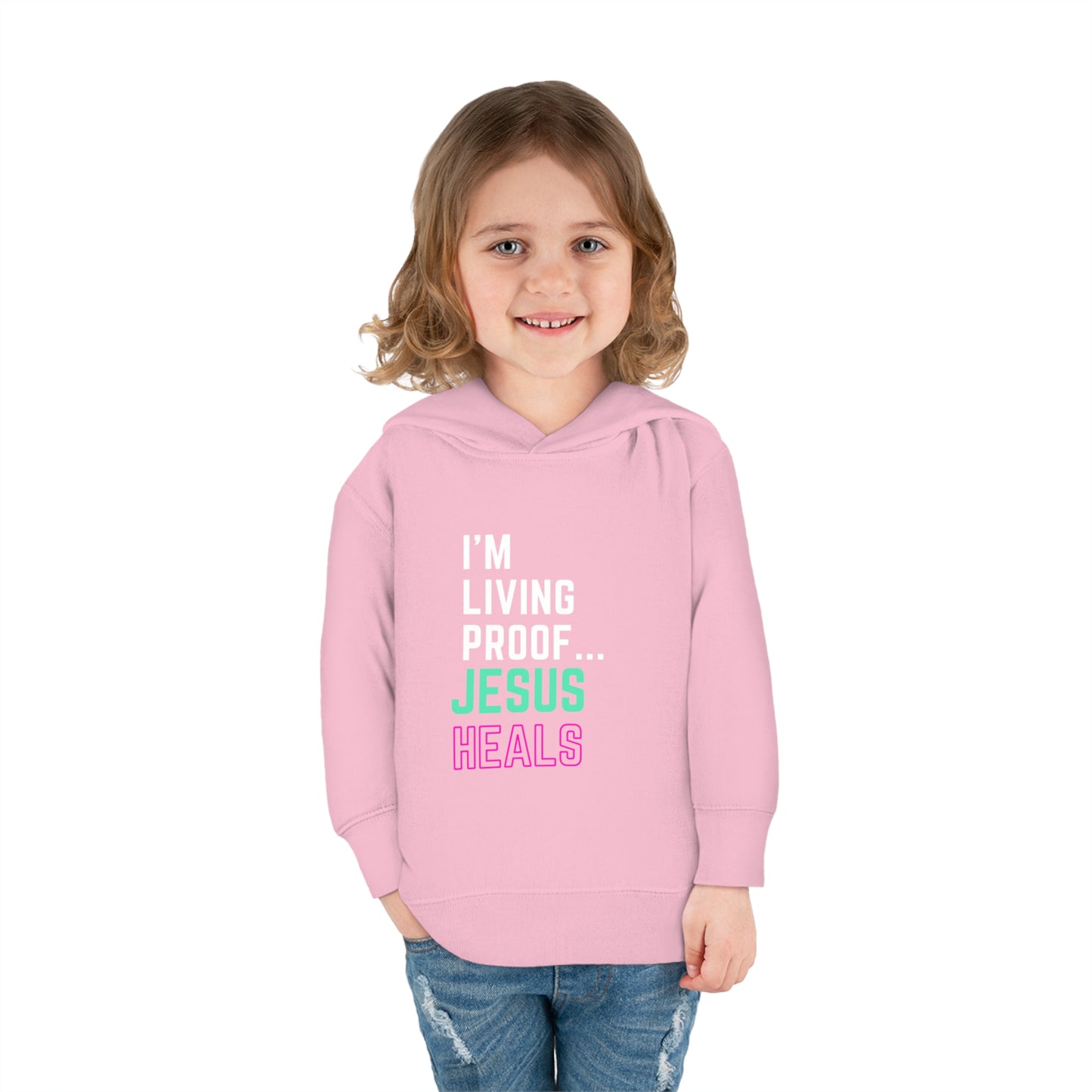 I'm living proof...Jesus Heals- Toddler Pullover Hoodie (pink & blue letters)