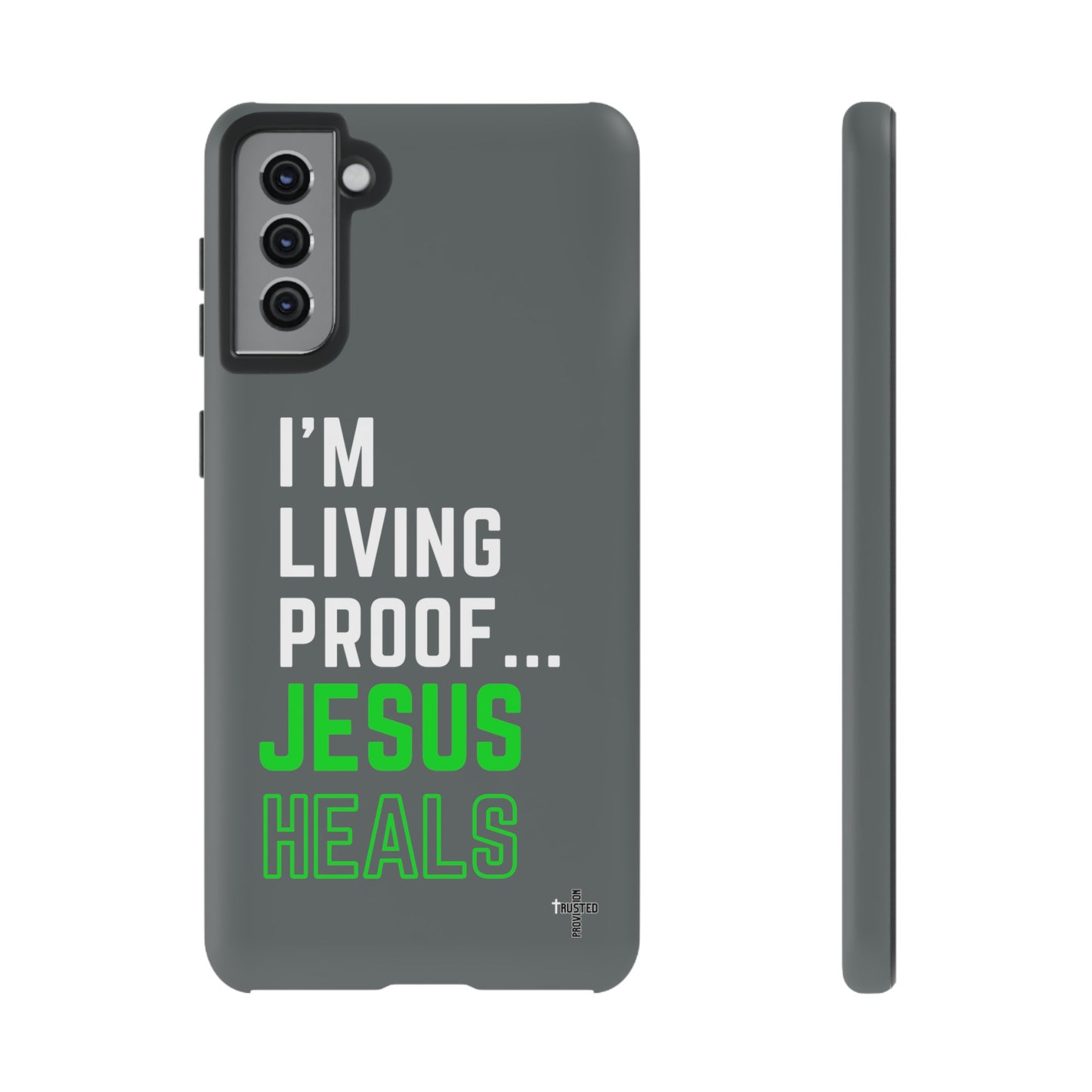 I'm living proof...Jesus Heals- Tough Case (dark grey)