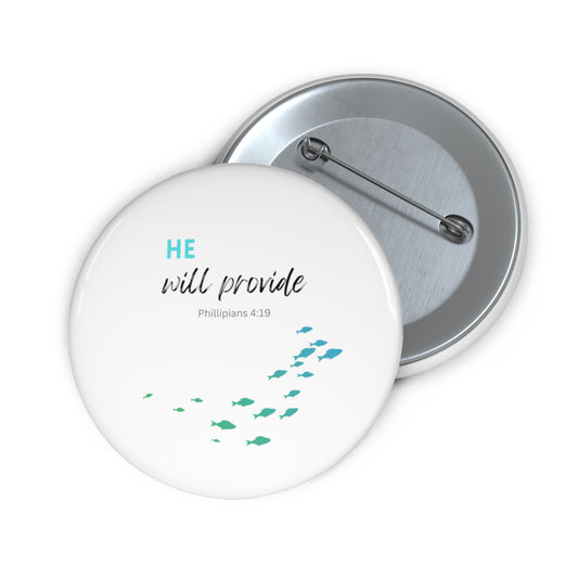 He Will Provide- Pin Button