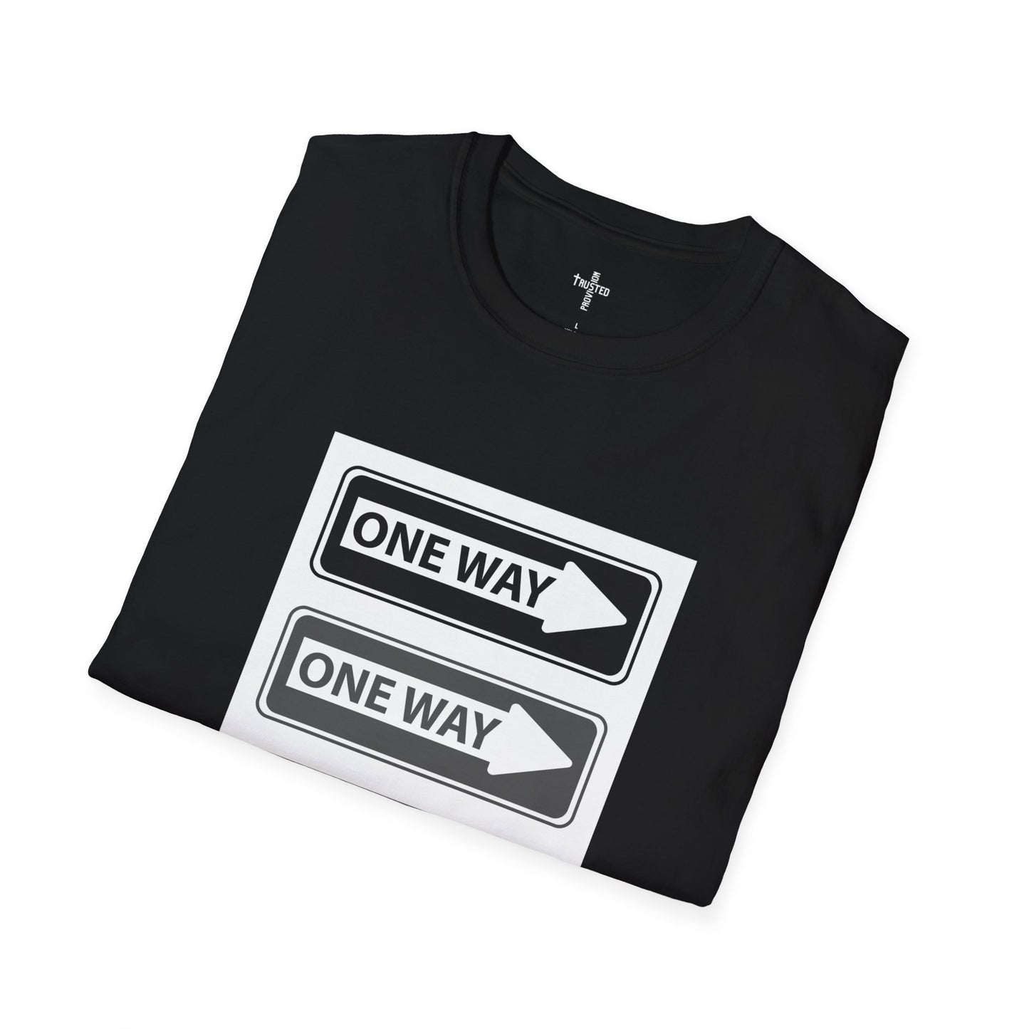 One Way- Unisex T-Shirt