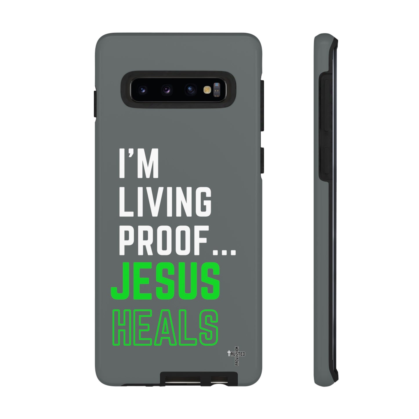 I'm living proof...Jesus Heals- Tough Case (dark grey)