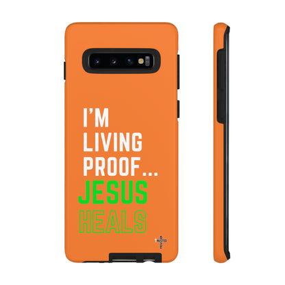 I'm living proof...Jesus Heals- Tough Case (orange)