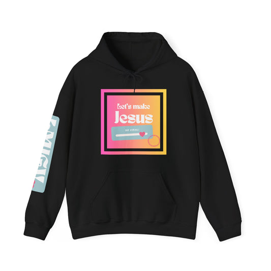 LMJGV:"Let's Make Jesus Go Viral"- Unisex Hoodie