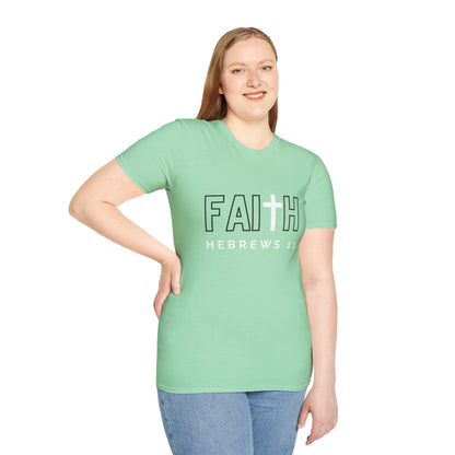 FAITH/HEBREWS 11- Unisex Softstyle T-Shirt (black & white)