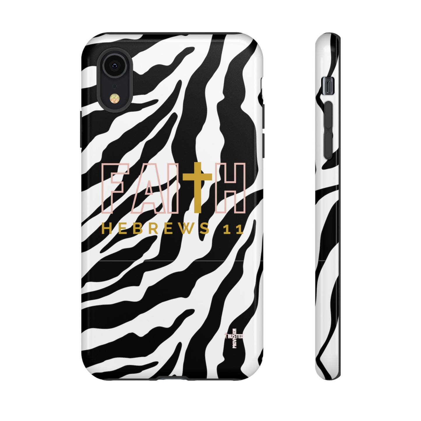 FAITH/Hebrews 11- Tough Case (zebra)