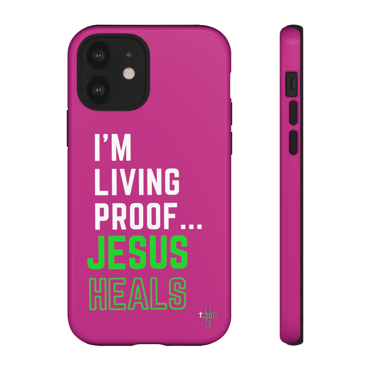 I'm living proof...Jesus Heals- Tough Case (pink)