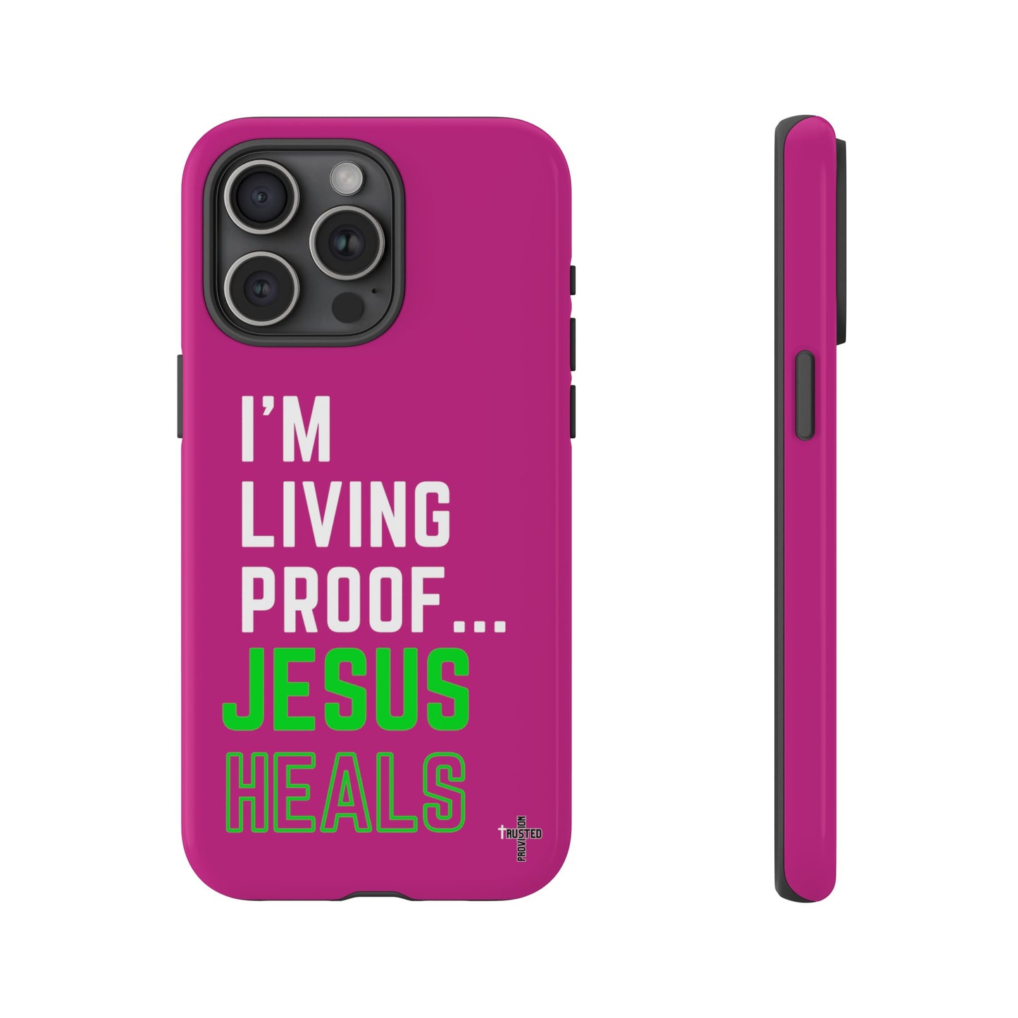 I'm living proof...Jesus Heals- Tough Case (pink)