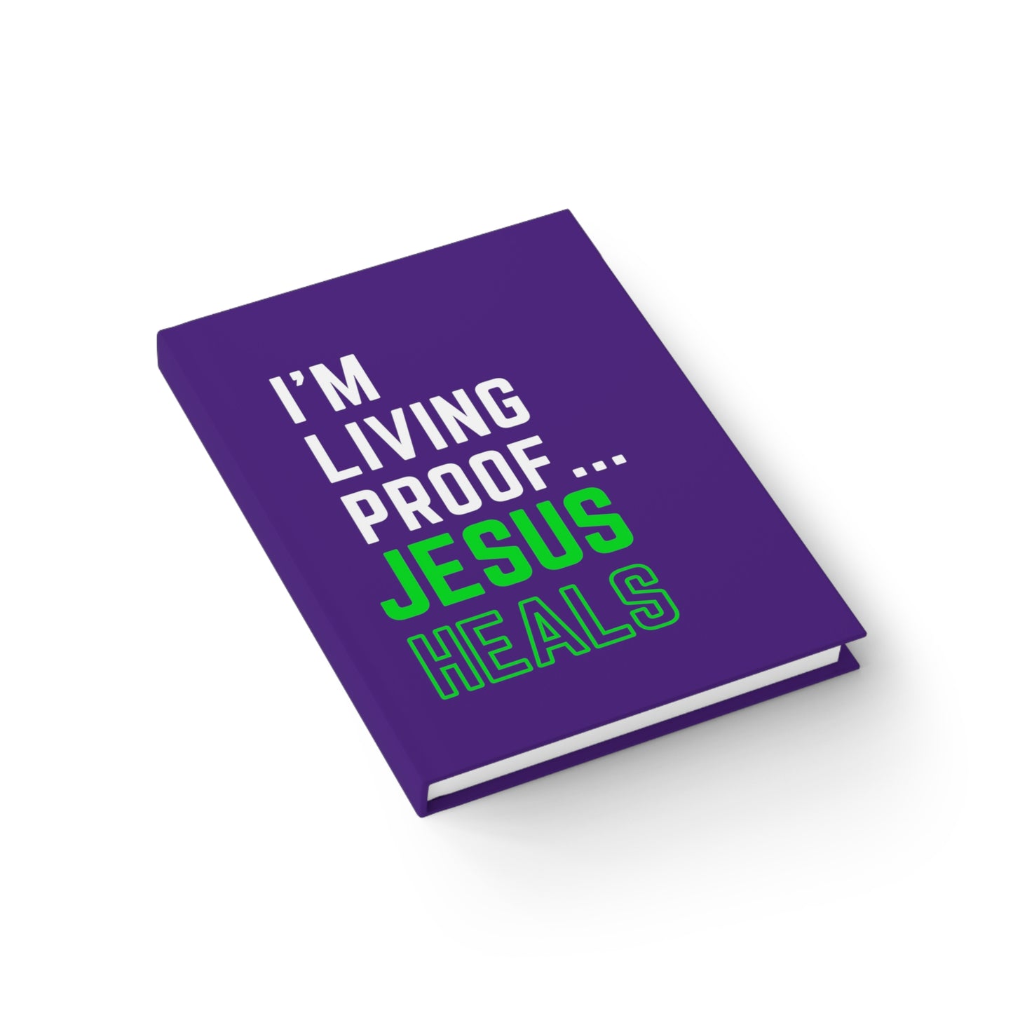 I'm living proof...Jesus Heals- Hardcover Journal (purple/neon)