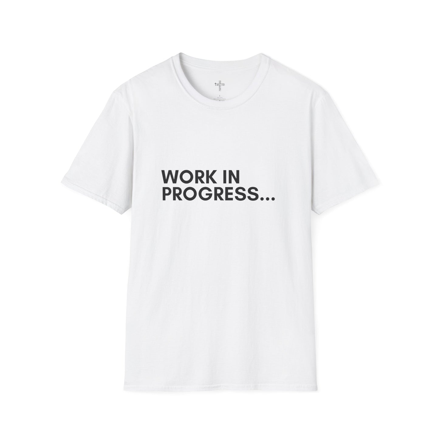 Work in Progress...- Unisex Softstyle T-Shirt